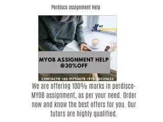 You want 100% score in Perdisco-MYOB Assignment? Order Now
