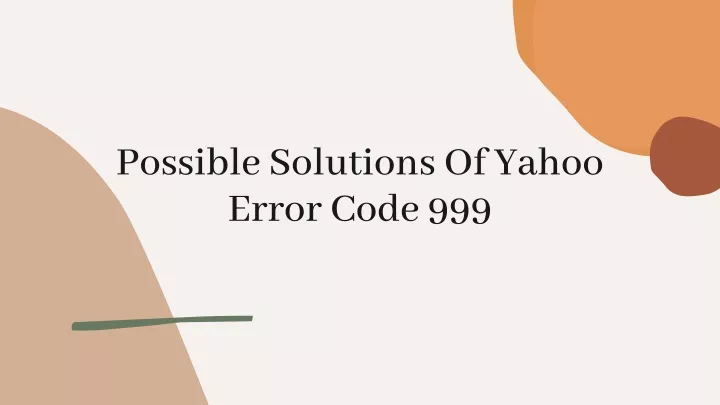 possible solutions of yahoo error code 999