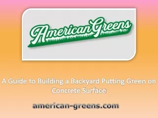 A Guide to Building a Backyard Putting Green on Concrete Surface