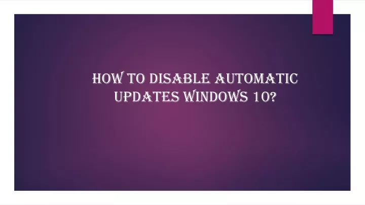 how to disable automatic updates windows 10