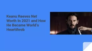 keanu reeves net worth in 2021 and how he became world s heartthrob