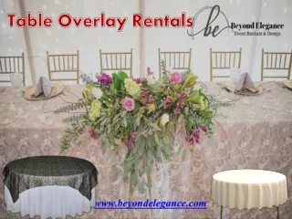 Get Premium Quality Table Overlay Rentals at Affordable Prices
