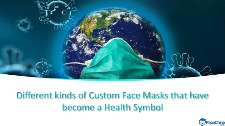 different kinds of custom face masks that have become a health symbol