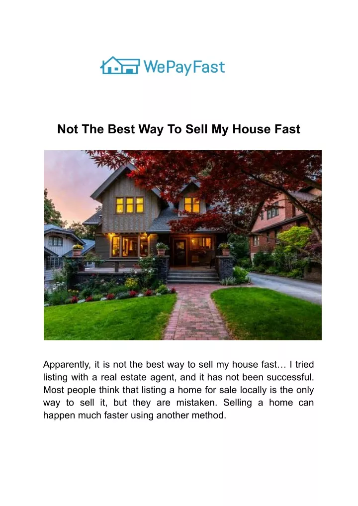 not the best way to sell my house fast