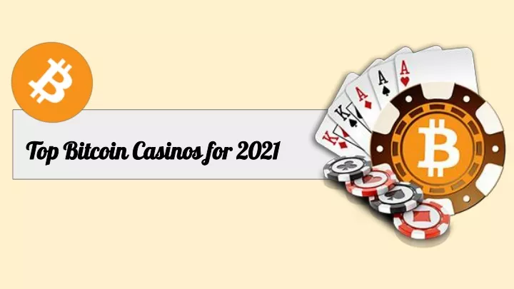 top bitcoin casinos for 2021