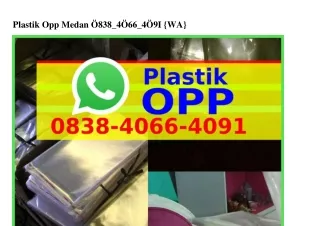 Plastik Opp Medan O8ᣮ8.ԿOᏮᏮ.ԿO9l[WhatsApp]Plastik Opp Medan