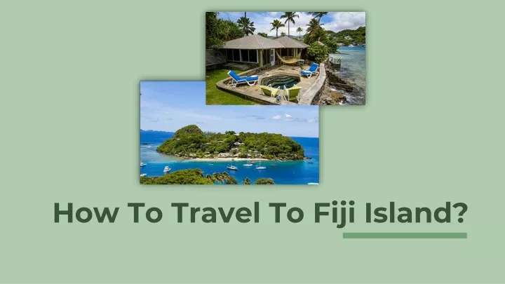 how to travel to fiji island