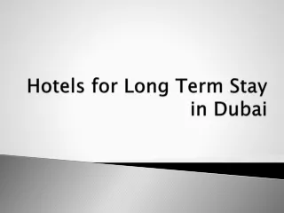 Hotels for Long Term Stay in Dubai