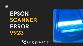 Step To fix (817) 587-2017 Epson Scanner Error 9923
