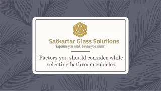 factors you should consider while selecting bathroom cubicles