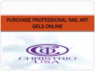PURCHASE PROFESSIONAL NAIL ART GELS ONLINE