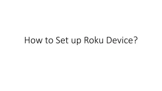 How to Set up Roku Device