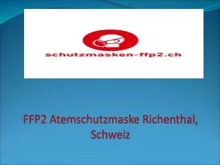 FFP2 Atemschutzmaske Richenthal, Schweiz