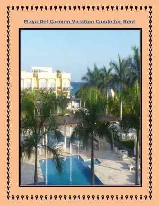 Playa Del Carmen Vacation Condo for Rent