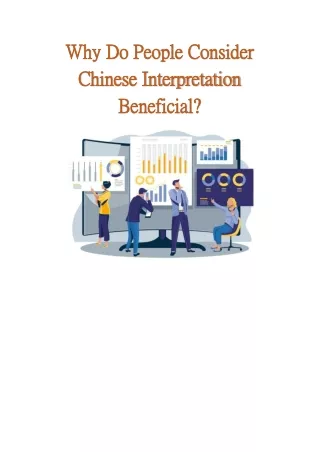 Why do people consider Chinese Interpretation beneficial