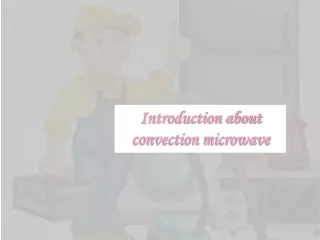 Introduction about convection microwave
