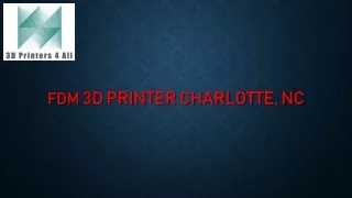 FDM 3D Printer Charlotte, NC