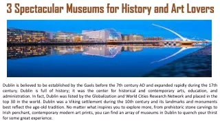 3 Spectacular Museums for History and Art Lovers