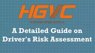 A Detailed Guide on Driver's Risk Assessment