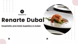 Renarte LLC - Hospitality and Hotel Suppliers in Dubai