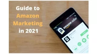 Guide to amazon marketing 2021