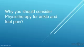 Why you should consider Physiotherapy for ankle and foot pain