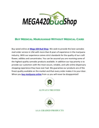 Buy Medical Marijuanas Without Medical Card | Online Medical Marijuana Store