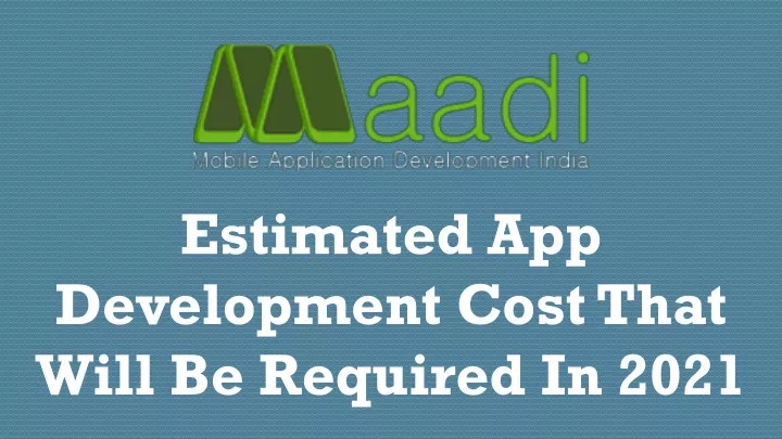 estimated app development cost that will