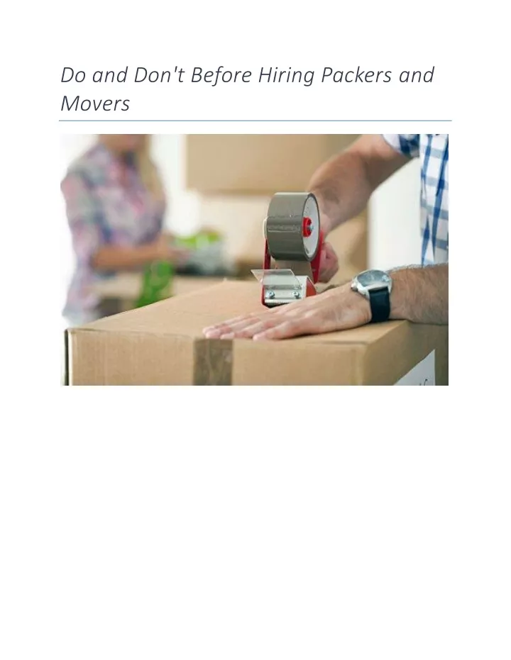 do and don t before hiring packers and movers