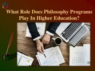 What Role Does Philosophy Programs Play In Higher Education