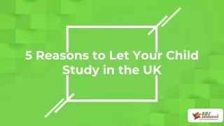 Why Let Your Child Study in the UK