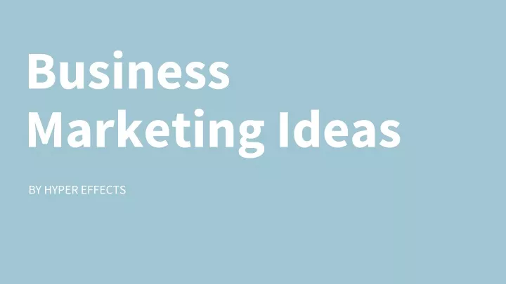 business marketing ideas