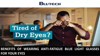 Benefits of Wearing Anti-Fatigue Blue Light Glasses for Your Eyes