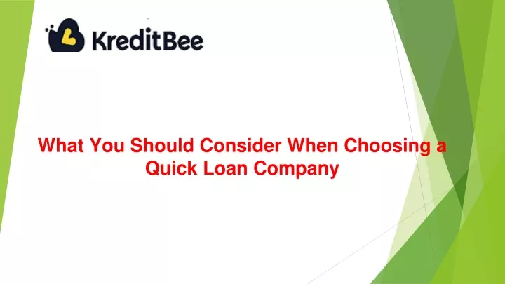 what you should consider when choosing a quick loan company