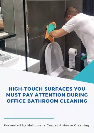 High-Touch Surfaces You Must Pay Attention During Office Bathroom Cleaning