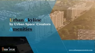 Apartment Amenities - Urbane skyline in Ravet, Pune