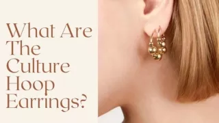 What are the culture hoop earrings