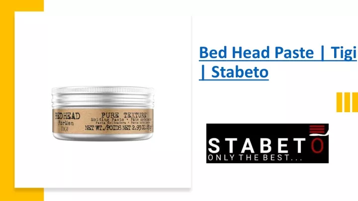bed head paste tigi stabeto