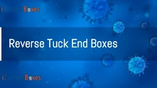 reverse tuck end boxes