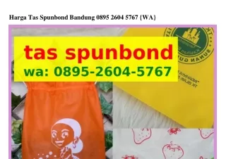 Harga Tas Spunbond Bandung ౦895.26౦4.5767[WA]Harga Tas Spunbond Bandung