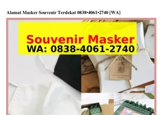Alamat Masker Souvenir Terdekat O8ᣮ8~ԿOᏮI~ᒿ7ԿO(whatsApp)