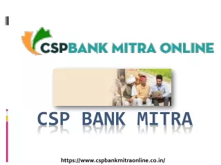 Become an All Bank CSP Effectively through CSP Bank Mitra Online