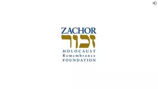 Zachor Holocaust Remembrance Foundation offers Educational Programs about the Holocaust