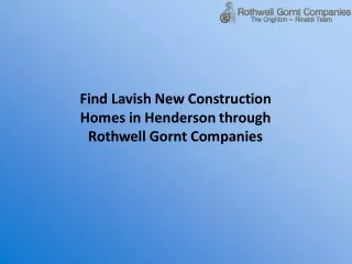 Find Lavish New Construction Homes in Henderson through Rothwell Gornt Companies