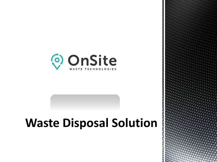 waste disposal solution