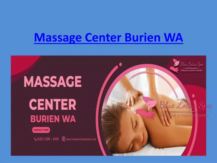 Ppt Massage Center Burien Wa Powerpoint Presentation Free Download Id10478513