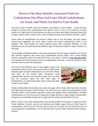 Discover The Many Benefits Associated With Low Carbohydrate Diet Plans And Learn Which Carbohydrates Are Good, And Which