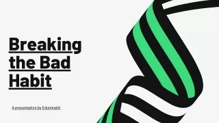 breaking the bad habit