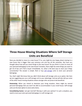 Three House Moving Situations Where Self Storage Units are Beneficial