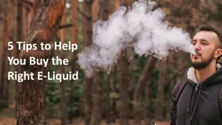 5 tips to help you buy the right e liquid